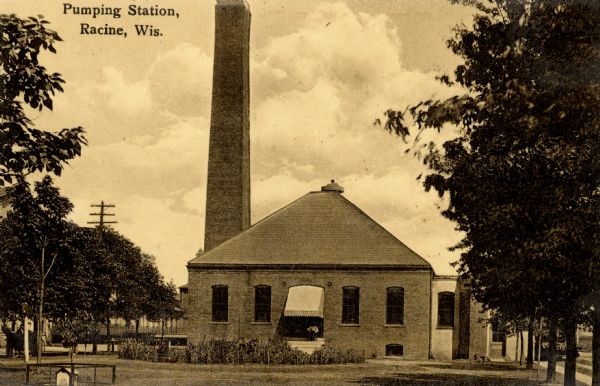 Exterior view of a pumping station with a tall smokestack. Caption reads: "Pumping Station, Racine, Wis."