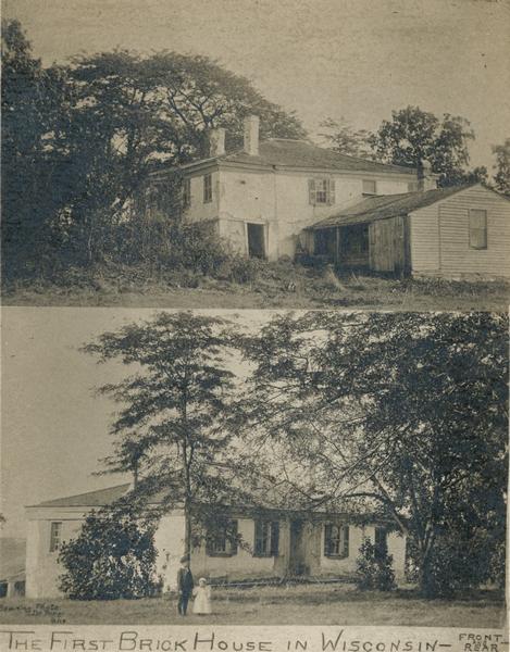 Front and rear views of the James D. Doty residence, the first brick house built in Wisconsin.