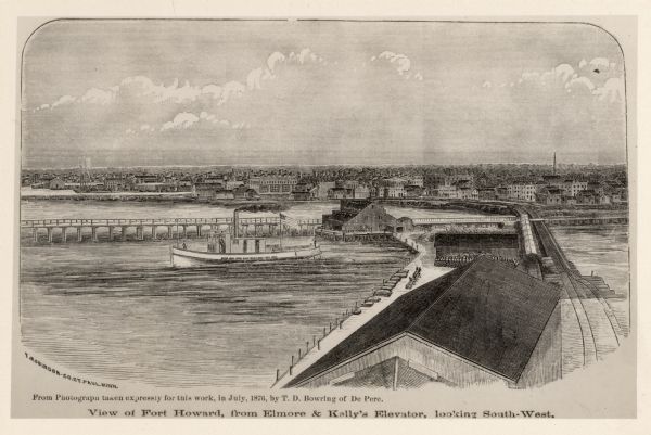 Elevated view of Fort Howard taken from Elmore and Kelly's Elevator with the dam and river. A tugboat is in the river above the dam. Caption reads: "View of Fort Howard, from Elmore & Kelly's Elevator, looking South-West."