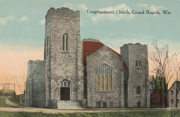 View of the front entrance to the Congregational Church. The Church is made of stone and has stained glass windows. Caption reads: "Congregational Church, Grand Rapids, Wis."