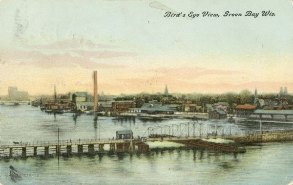 Elevated view of bridges and the Fox River. Caption reads: "Bird's Eye View, Green Bay, Wis."