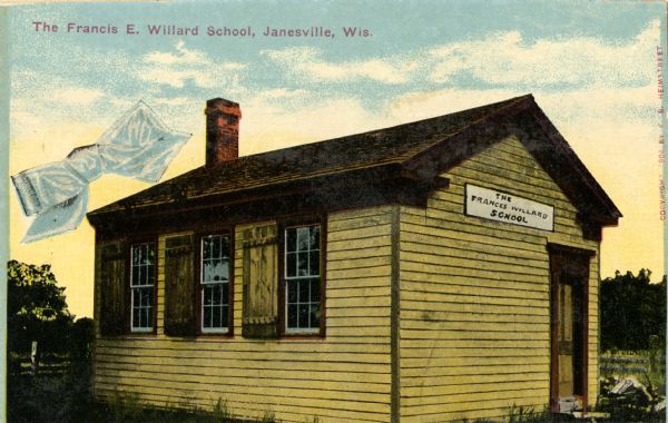 Frances Willard School house built in 1853. The image of a bow is printed on the left. Caption reads: "The Francis E. Willard School, Janesville, Wis."