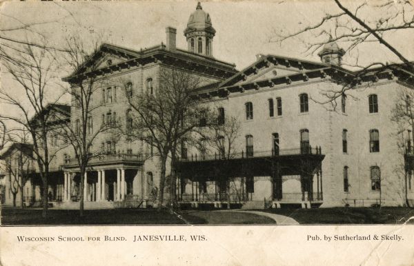 View towards the school. Caption reads: "Wisconsin School for the Blind, Janesville, Wis."