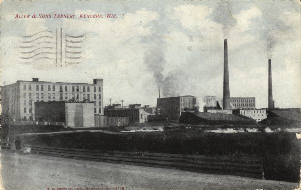 The buildings of Allen & Sons Tannery. Caption reads: "Allen & Sons Tannery, Kenosha, Wis."