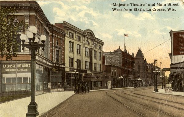 Caption reads: "'Majestic Theatre' and Main Street West from Sixth, la Crosse, Wis."