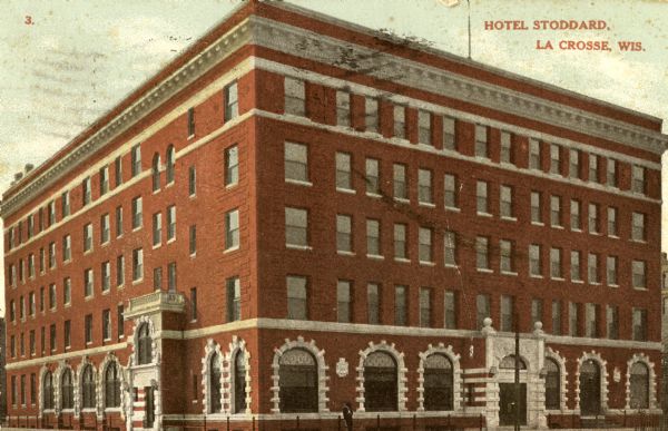 Hotel Stoddard in La Crosse. Caption reads: "Hotel Stoddard, La Crosse, Wis."