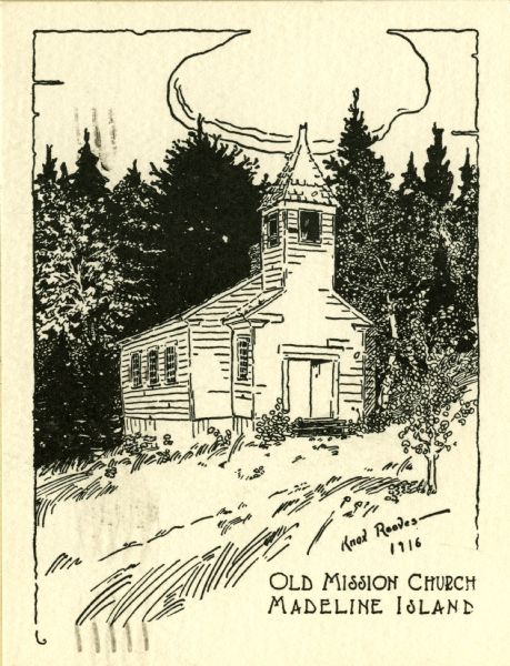 Illustration of the Old Mission Congregational Church. The church was built in 1832 for a mission founded by Frederick Ayer in 1830. It is said to be the oldest Protestant religious building in Wisconsin. Caption reads: "Old Mission Church, Madeline Island."