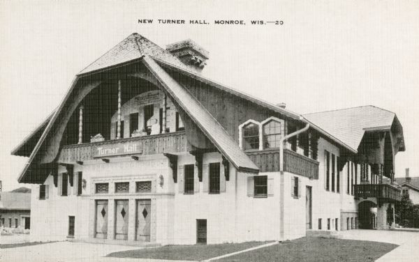 Turner Hall, a Swiss social center. Caption reads: "New Turner Hall, Monroe, Wis."