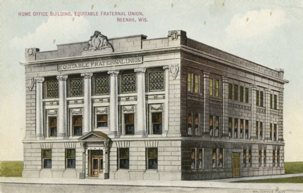 Equitable Fraternal Union, home office building. Caption reads: "Home Office Building, Equitable Fraternal Union, Neenah, Wis."