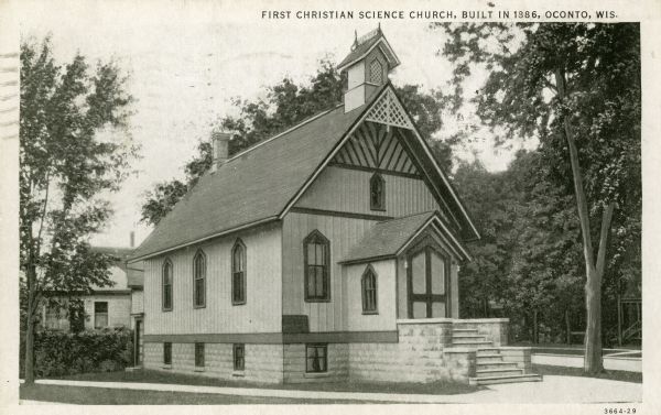 Church of Christ, Scientist, built in 1886, the first Christian Scientist church outside of Boston, Massachusetts, and the first building erected in America specifically for this purpose. Caption reads: "First Christian Science Church, built in 1886, Oconto, Wis."
