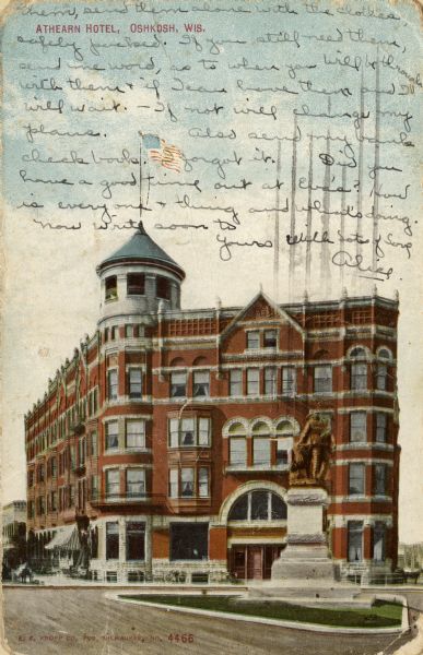 Hotel Athearn, which was built across the street from the Grand Opera House. Designed by William Waters. Caption reads: "Athearn Hotel, Oshkosh, Wis."