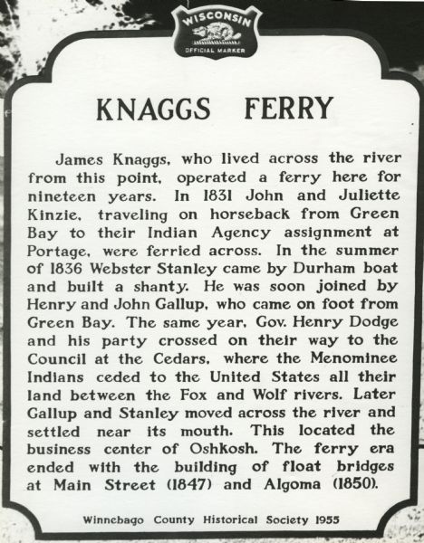 Knaggs Ferry marker. Dedicated to James Knaggs who operated a ferry in Oshkosh for nineteen years.