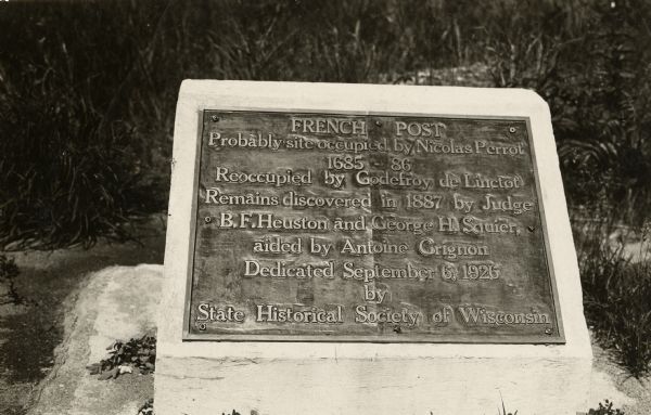 A marker commemorating the French fort erected by Rene Godefrey, Sieur de Linctot, which existed on this site between 1731-1736. It is thought that the site also previously served as the located of Nicholas Perrot's trading post, which he established in 1685.
