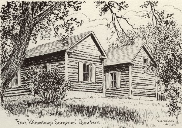 A sketch of the surgeon's quarters at Fort Winnebago. Caption reads: "Fort Winnebago Surgeons' Quarter".