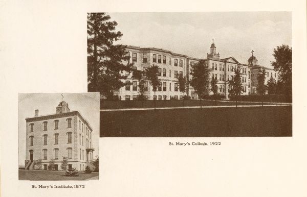 View of St. Mary's Institute in 1872, and a view of St. Mary's College in 1922.