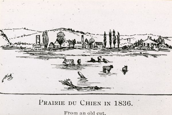 Woodcut of Prairie du Chien in 1836. Text at bottom reads: "Prairie du Chien in 1836. From an old cut."