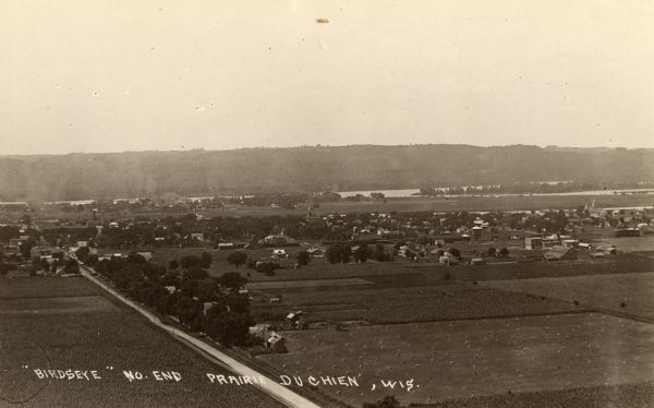 Elevated view of the north side of town, from high on the bluff. Caption reads: "'Birdseye' No. End Prairie Du Chien, Wis."