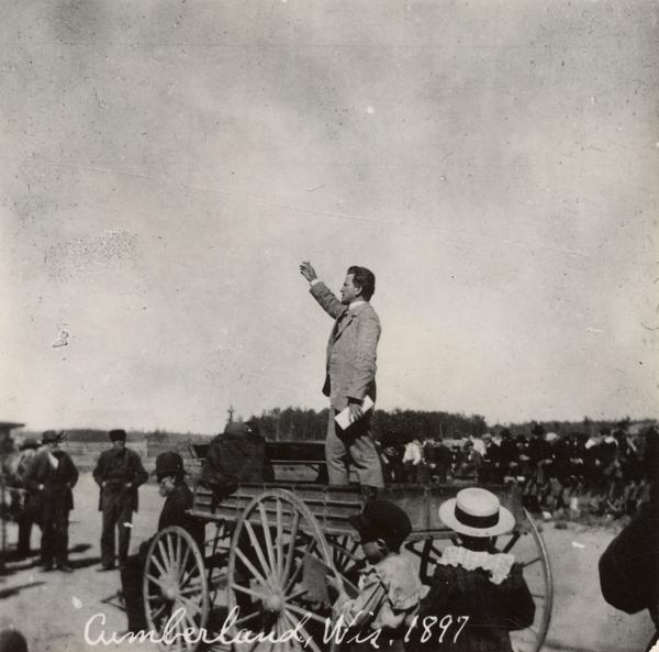 Robert M. La Follette, Sr., campaigning in Cumberland. La Follette led the reform faction in Wisconsin's Republican party and in 1900, he was elected governor. Under his leadership, Wisconsin became an outstanding example of progressive government.