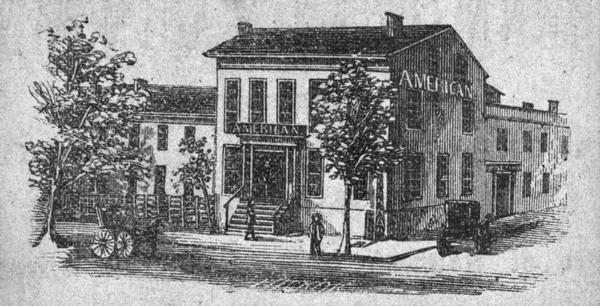 Engraving of the American House at 1 North Pinckney Street. It burned down in a fire in 1868.