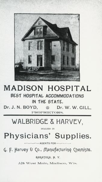 Advertisement for Madison Hospital, 413-415 South Baldwin Street. Also known as the Gill & Boyd Hospital, opened in 1889 and existed for just a few years.
