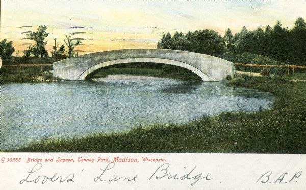 Bridge and Lagoon in Tenney Park. Caption reads: "Bridge and Lagoon, Tenney Park, Madison, Wisconsin."