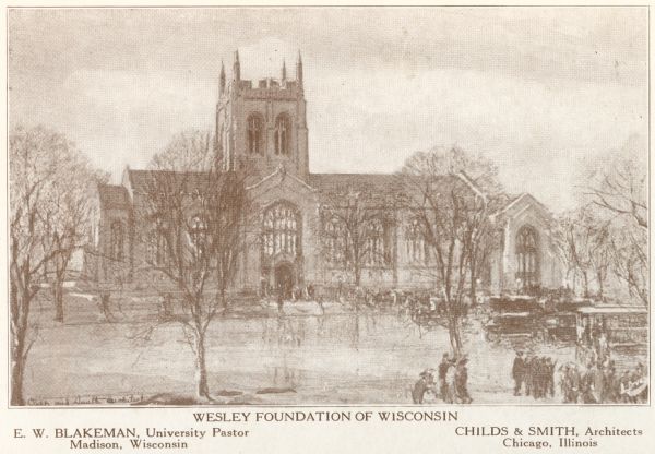 View of the Wesley Foundation of Wisconsin. E.W Blakeman, University Pastor, Madison, Wisconsin and Childs & Smith Architects, Chicago, Illinois.
