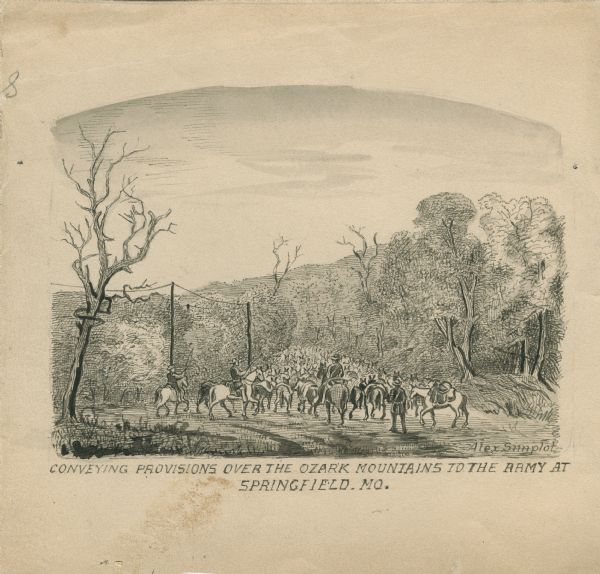 "Conveying Provisions over the Ozark Mountains to the Army at Springfield, MO." Men on horseback are riding along a trail carrying supplies.