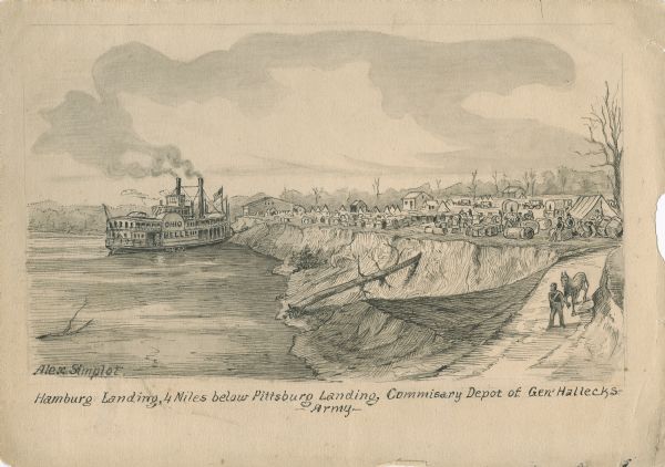 "Hamburg Landing, 4 miles below Pittsburg Landing, Commisary <i>[sic]</i> Depot of Gen. Hallek's Army." An encampment with soldiers along the river with a steamboat labeled "Ohio Belle" approaching the landing.