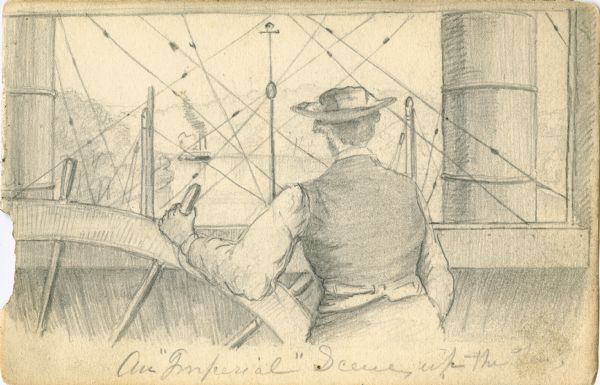 "An 'Imperial Scene' up the Tenn." (Tennessee River). A view from the rear of a man maneuvering a steamboat up the river using a steering wheel.