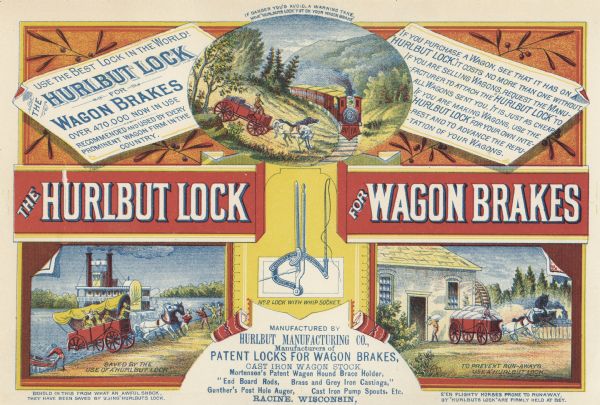 Advertisement of the Hurlbut Manufacturing Company of Racine, the home of several wagon manufacturing firms during the 19th Century.  Hurlbut began manufacturing wagon locks in 1870, and by 1879 they reported manufacturing over 30,000 locks.