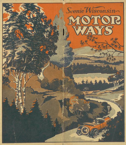 Front and back covers of Scenic Wisconsin Motorways, a guide to Wisconsin roads compiled by Victor F. Pettric and published by the Wisconsin Motorists Association. The cover illustration depicts a couple riding in an open touring car and the triangular state highway sign by the road indicates that they are driving on Wisconsin highway 26.