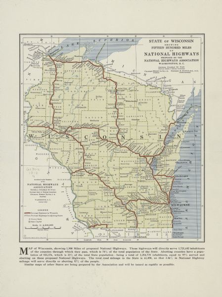 Wisconsin map showing fifteen hundred miles of national highways proposed by the National Highways Association. Scale: 1:2,500,000. These highways will directly serve 1, 721,602 inhabitants of the counties through which they pass, which is 74% of the total population of the state.