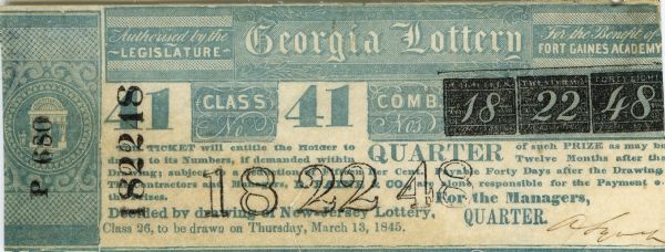 Georgia Lottery ticket from 1845 authorized by the Legislature for the benefit of Fort Gained Academy.