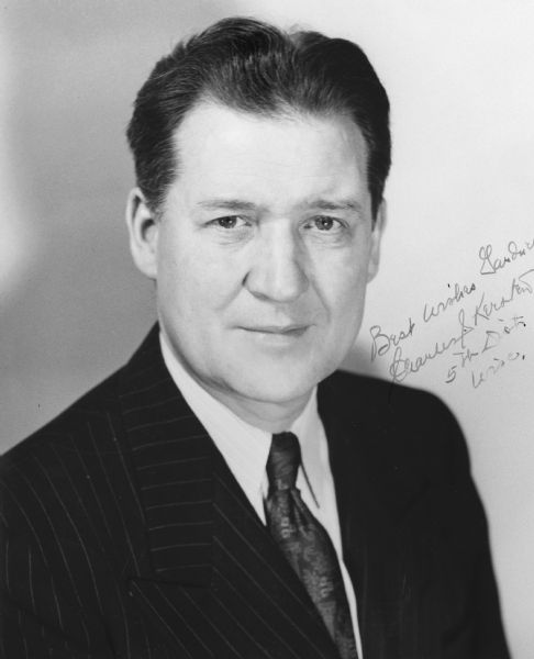 Charles J. Kersten (1902-1972), a conservative Republican congressman from Wisconsin's 5th District.  Kersten, a Milwaukee attorney, was elected to Congress in 1946, but defeated for re-election in 1948.  In 1950 he was reelected and served four more years in Congress.   During the period between his years in Congress (1950).  In 1946 his campaign slogan was "Put Kersten in Congress and Keep Communism Out," Kersten worked as researcher and assistant in the office of Senator Joseph R. McCarthy.