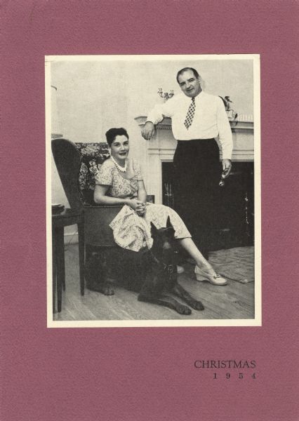 The 1954 Christmas card of Jeanne and Joseph R. McCarthy, mailed at about the time he was censured by the Senate.  Handwritten on the inside the card says, "Merry Christmas, Jeannie." The other side says, "and Good Luck and Good Health for the New Year, Joe".