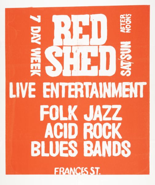 Poster promoting music performances at the Red Shed bar, Frances Street.