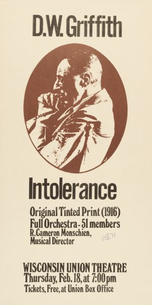 Poster advertising a screening of D. W. Griffith's <i>Intolerance</i>, held at the University of Wisconsin-Madison Wisconsin Union Theater, February 18, 1971. Image has been derived from an original tinted print of Griffith from 1916.