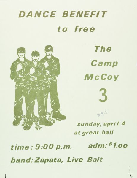 Dance Benefit poster to help free the Camp McCoy 3. Features illustration of the Camp McCoy 3 bound with chains around their arms and legs. Featured live performances by Zapata and Live Bait.