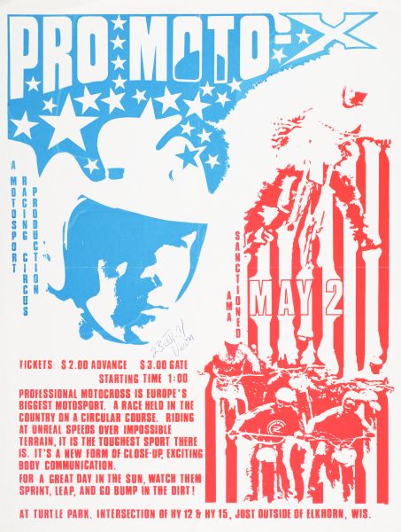 Poster advertising for a Pro Moto [Professional Motocross] event, held in Turtle Park, outside of Elkhorn, Wisconsin. Silkscreen print employs an American flag motif, overlayed with motocross competitors.