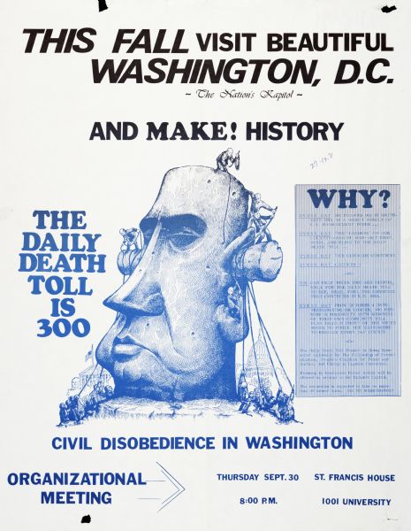 Poster calling for University of Wisconsin students to visit Washington, D.C., in the fall of 1971 as part of a civil disobedience demonstration. Features a cartoon drawing of President Nixon's head, depicted as an Easter Island statue with plugs in his ears. Caption on the left side reads, "The Daily Death Toll is 300," referring to the Vietnamese Conflict.