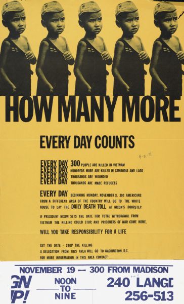 Poster recruiting University students to travel to Washington, D.C., to protest the Vietnamese Conflict. Features an image of a Vietnamese boy, repeated five times, with the words "How Many More - Every Day Counts" printed beneath.