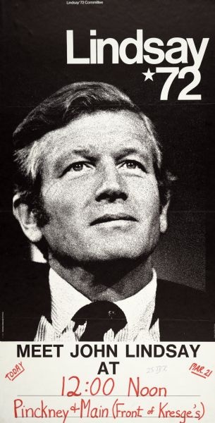 Large poster publicizing a public appearance of John Lindsay, former mayor of New York and 1972 Democratic Presidential hopeful. Meeting took place in front of Kresge's, at the intersections of Pinckney and Main streets, near the Wisconsin State Capitol building.