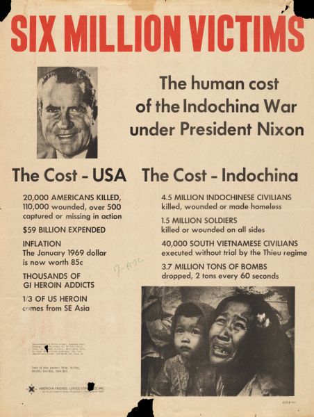 Vietnam anti-war poster proclaiming that the human cost of the war has been six million people under Nixon's term as President. Features a picture of President Nixon and an iconic image of a anguished Vietnamese mother.