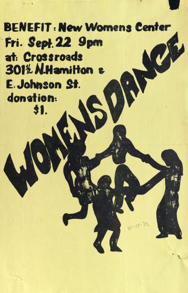 Poster promoting a benefit for the New Womens Center to be held at Crossroads, located at 301 1/2 North Hamilton Street. Illustration depicts four women dancing in a circle.