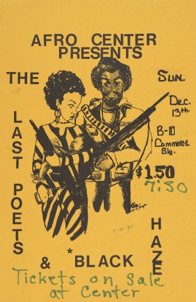 A poster promoting an event which reads, "Afro Center Presents The Last Poets & *Black Haze." The event was held in the B-10 Commerce Building on Sunday, December 13th at 7:30 and the charge was $1.50. A man and woman stand holding weapons. The woman cradles an infant and holds a book which reads, "Mao's Red Book."
