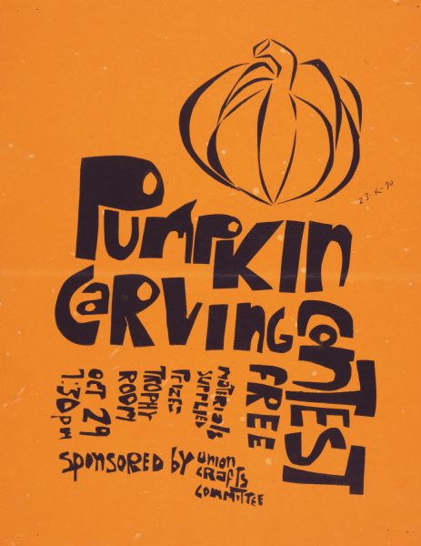 A screen-printed poster advertising the Union Craft Committee's "Pumpkin Carving Contest," held on "October 29 at 7:30 pm in the Memorial Union Trophy Room."