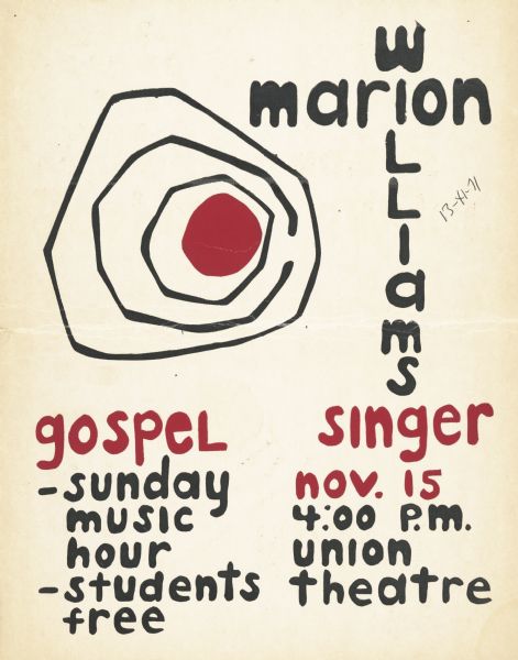 Poster advertising a Marion Williams concert held at the Wisconsin Union Theatre on the University of Wisconsin-Madison campus. Marion Williams was a prominent gospel singer and influenced many in the music business.