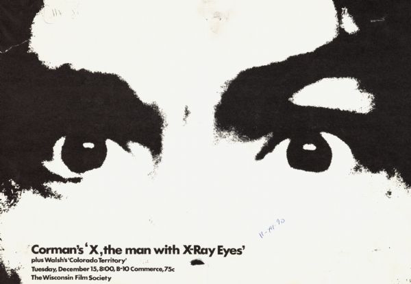 Poster advertising the Wisconsin Film Society's screening of Roger Corman's film "X: The Man with the X-Ray Eyes" on the University of Wisconsin-Madison campus.