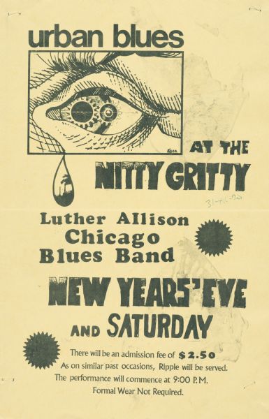Poster advertising Urban Blues and the performance of Luther Allison Chicago Blues Band, at the Nitty Gritty's New Year's Eve party. The poster features a human eye with mechanical gears and a tear with an image of smokestacks.