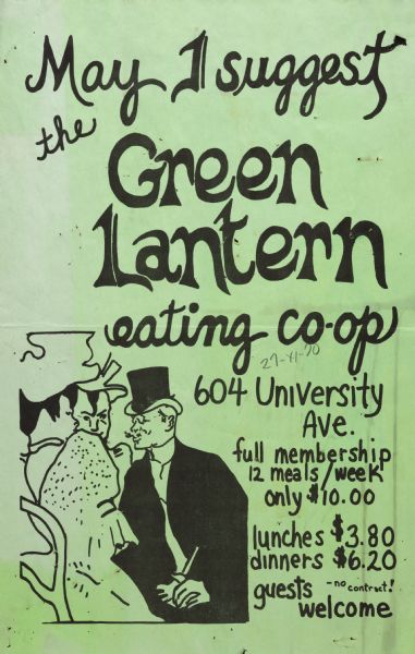 Poster advertising the Green Lantern Eating Cooperative on the University of Wisconsin-Madison campus. In addition to being an eating cooperative, The Green Lantern was also notable for showing films.
